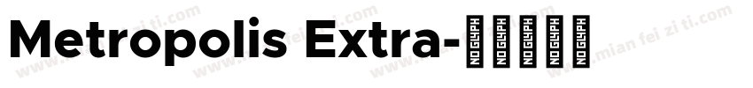 Metropolis Extra字体转换